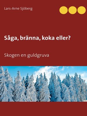 cover image of Såga, bränna, koka eller...